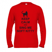 Лонгслив Keep calm and song me Soft Kitty