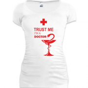 Женская удлиненная футболка Trust me, i am a doctor