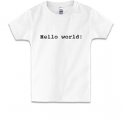 Дитяча футболка Hello World!