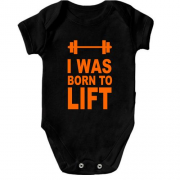 Детское боди I was born to lift