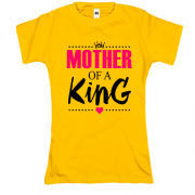 Футболка Mother of a king