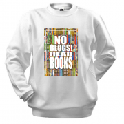 Світшот No blogs! Read books