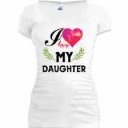 Подовжена футболка I love my daughter (2)