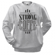 Світшот Strong Coffee