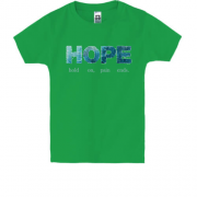 Детская футболка hold on, pain ends (HOPE)