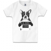 Дитяча футболка з собакою з табличкою Being normal is boring