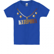 Дитяча футболка з золотим ланцюгом і ім'ям Катерина